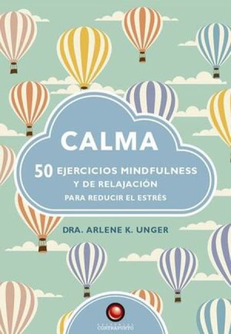 50 Ejercicios De Mindfulness Y Relajacion - Calma [Contrapunto]