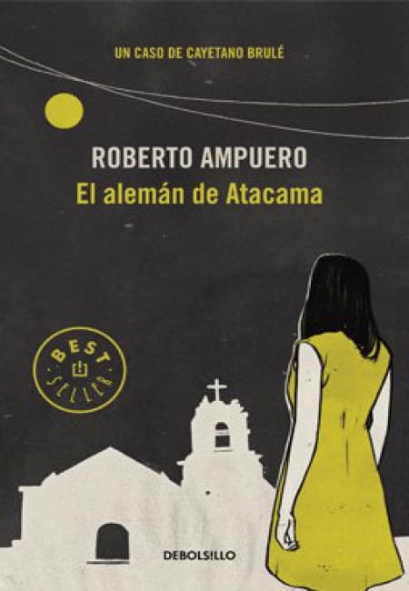 El Alemán De Atacama  [Debolsillo]