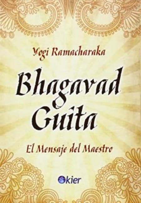 Bhagavad Guita - El Mensaje Del Maestro [Kier]