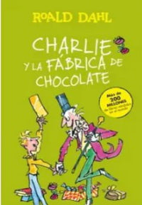 Thumbnail for Charlie Y La Fabrica De Chocolate [Alfaguara Infantil J]