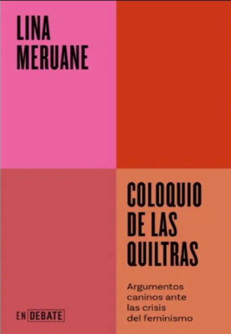 Coloquio De Las Quiltras [Debate]