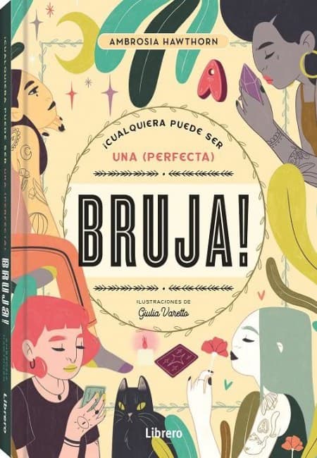 ¡Cualquiera Puede Ser Una Perfecta Bruja! [Librero]