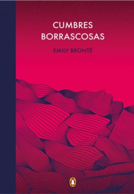 Cumbres Borrascosas [Penguin Clásicos]