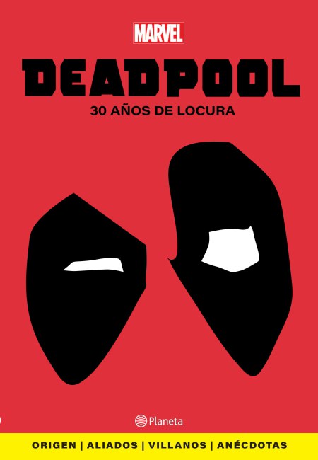Deadpool - 30 Años De Locura [Planeta Junior]