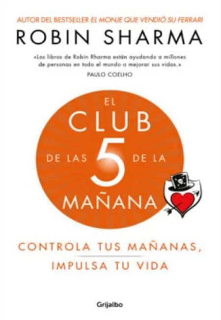 El Club De Las 5 De La Mañana  [Grijalbo]