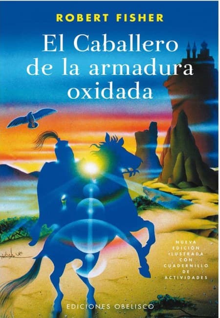 El Caballero De La Armadura Oxidada [Obelisco]