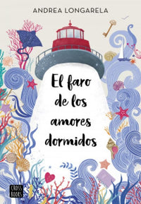 Thumbnail for El Faro De Los Amores Dormidos [Crossbooks]