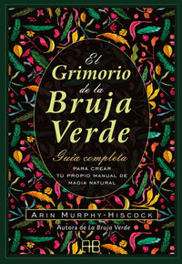Thumbnail for El Grimorio De La Bruja Verde [Arkano Books]