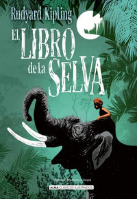 Thumbnail for El Libro De La Selva [Alma]