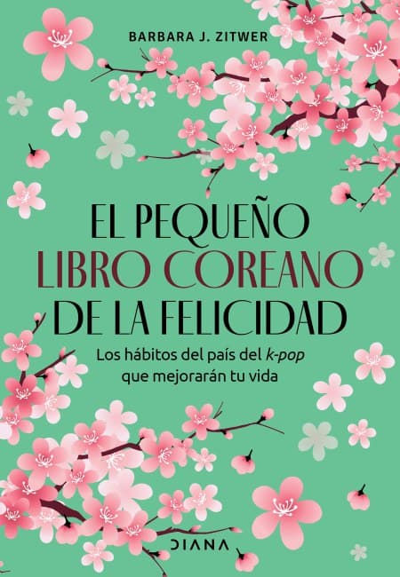El Pequeño Libro Coreano De La Felicidad [Diana]