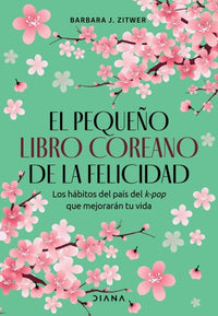 Thumbnail for El Pequeño Libro Coreano De La Felicidad [Diana]
