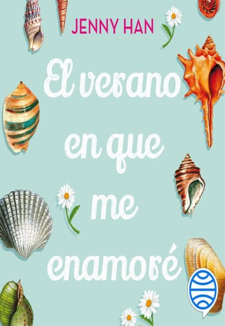 El Verano En Que Me Enamoré [Booket]