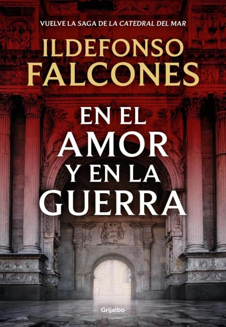 En El Amor Y En La Guerra [Grijalbo]