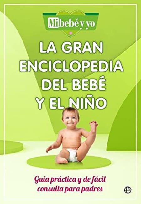 La Gran Enciclopedia Del Bebé Y El Niño [La Esfera]