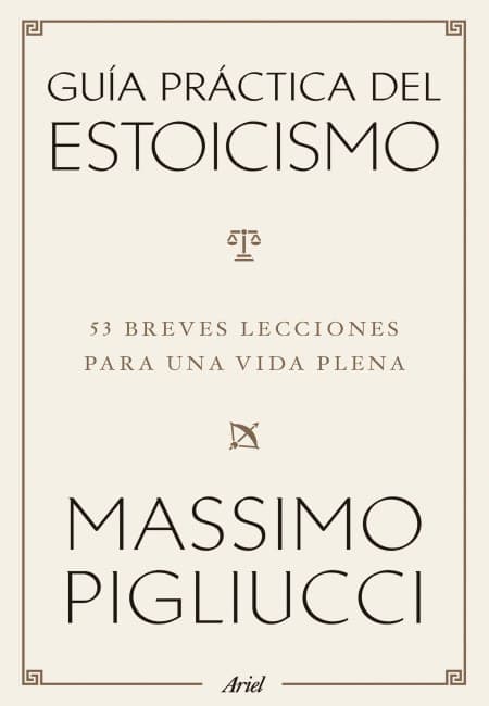 Guía Práctica Del Estoicismo [Ariel]