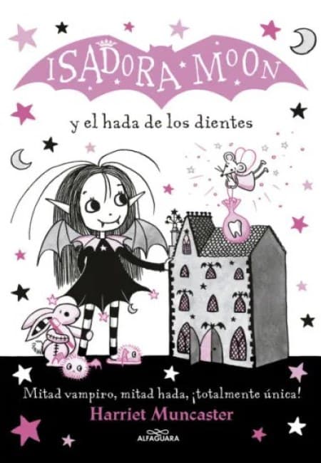 Isadora Moon Y El Hada De Los Dientes  [Alfaguara Infantil J]