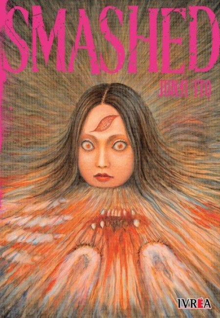 Junji Ito - Smashed [Tomo Único] - Argentina