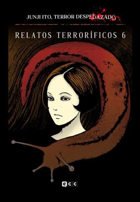 Junji Ito - Terror Despedazado 18 - Relatos Terroríficos 06 - España