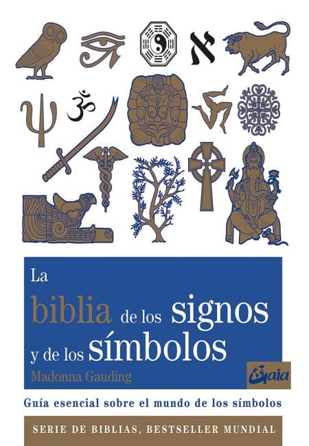 La Biblia De Los Signos Y De Los Símbolos [Gaia Ediciones]