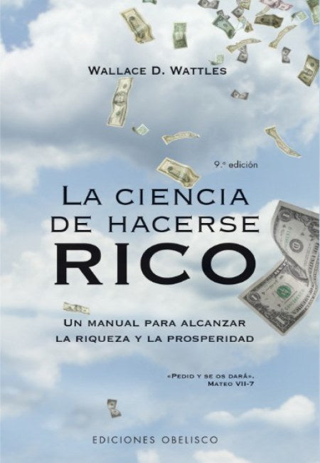 La Ciencia De Hacerse Rico [Ediciónes Obelisco]