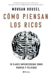 Thumbnail for La Psicología Del Dinero - Cómo Piensan Los Ricos [Planeta]