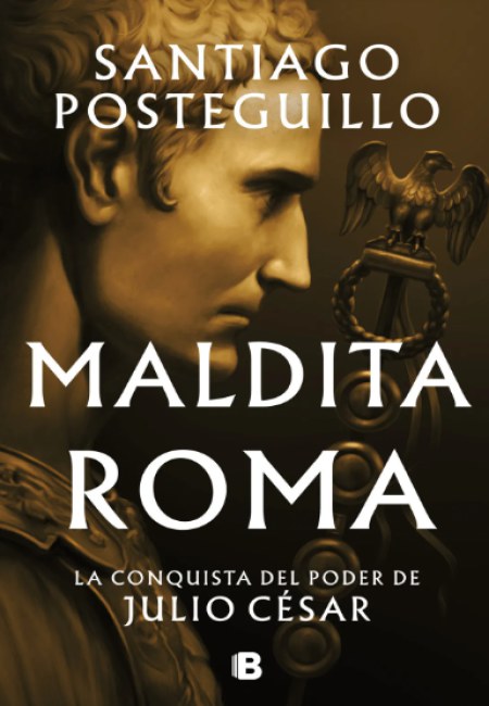 Maldita Roma [Ediciones B]