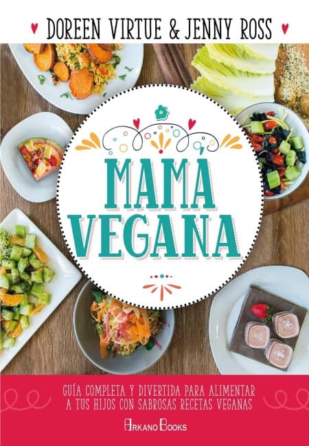 Mamá Vegana [Arkano Books]