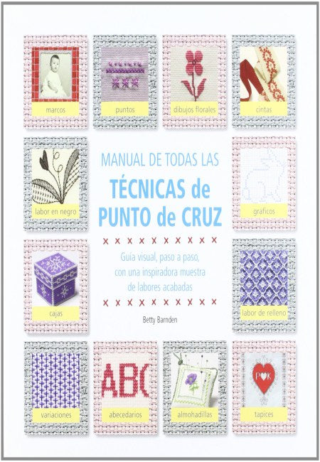 Manual De Todas Las Tecnicas De Punto Cruz [Oceano - Ambar]