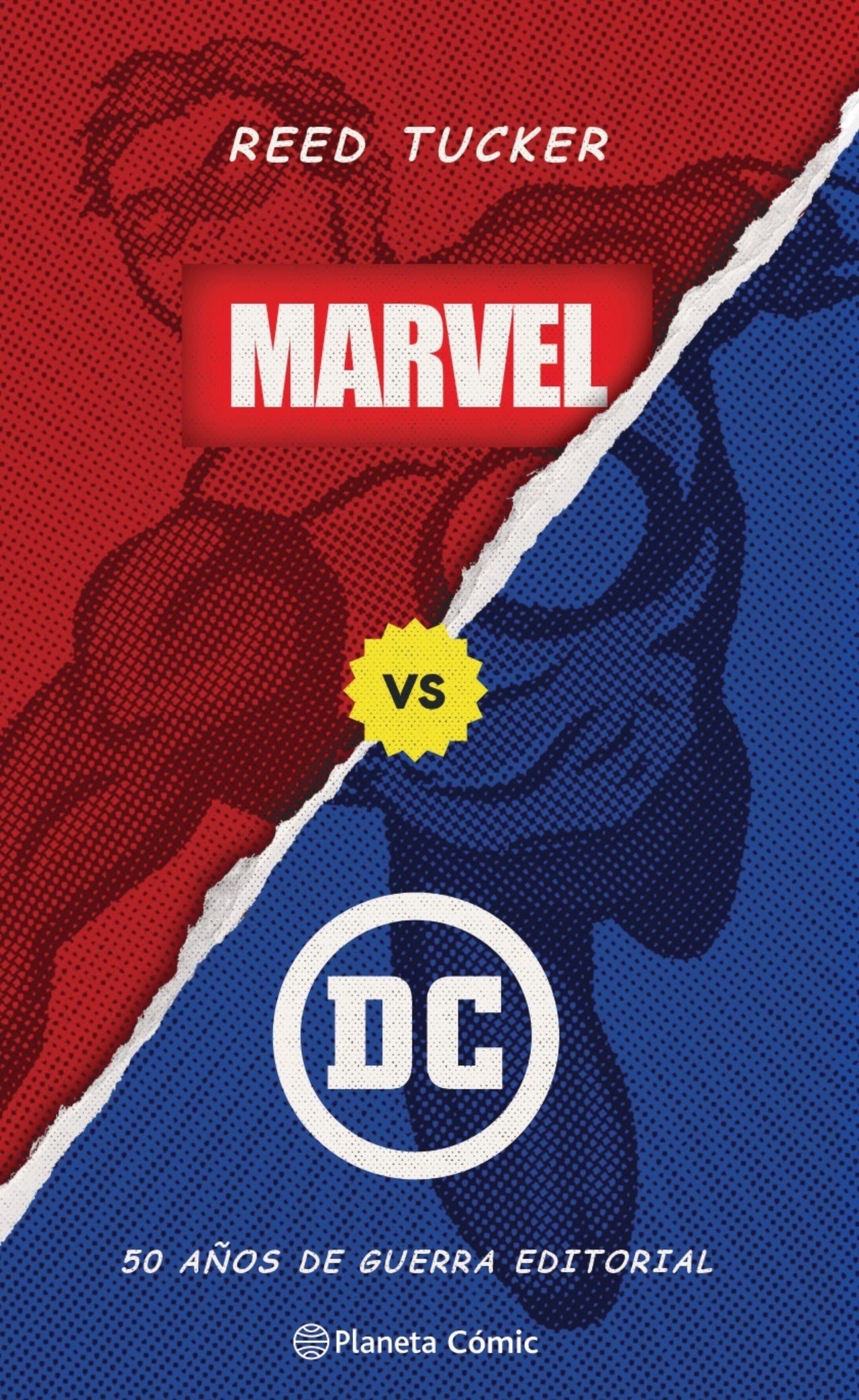 Marvel Vs DC: 50 Años De Guerra Editorial - México