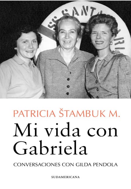 Mi Vida Con Gabriela [Ediciones B]