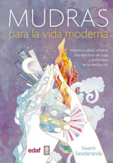 Mudras Para La Vida Moderna [Edaf]