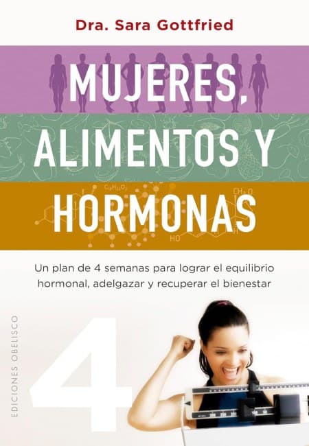 Mujeres, Alimentos Y Hormonas [Obelisco]