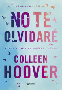Thumbnail for No Te Olvidaré - Reminders Of Him [Planeta]
