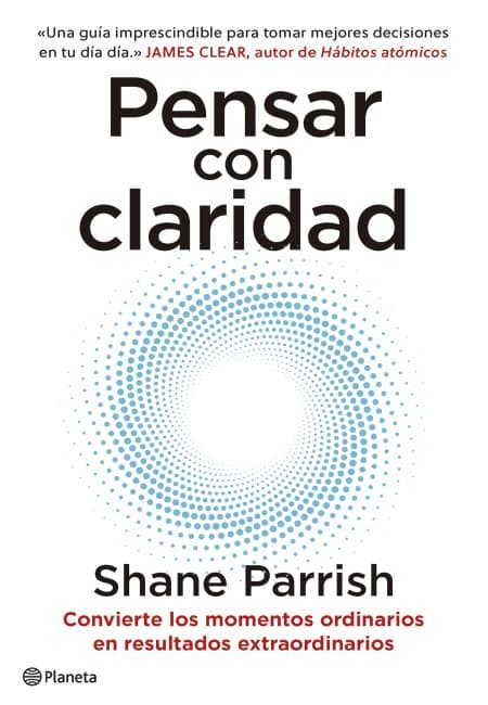 Pensar Con Claridad [Planeta]