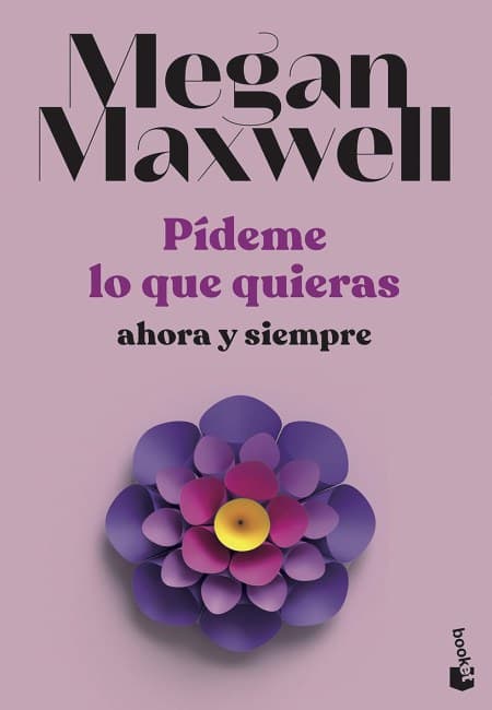 Pídeme Lo Que Quieras, Ahora Y Siempre [Booket]