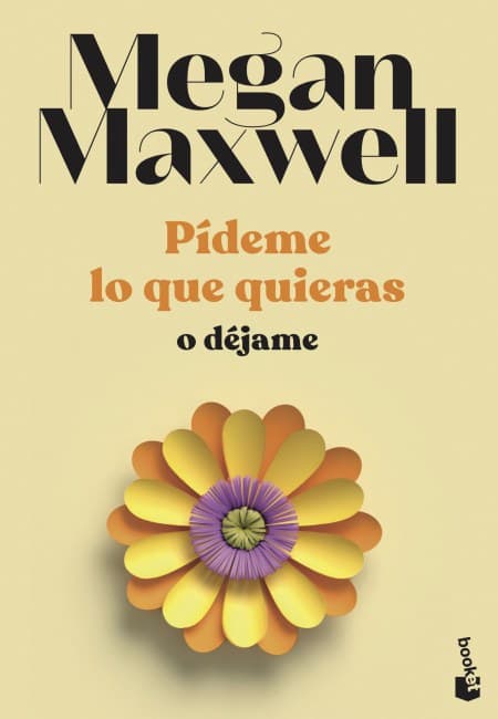 Pídeme Lo Que Quieras O Déjame [Booket]