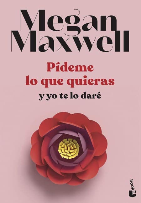 Pídeme Lo Que Quieras Y Yo Te Lo Daré [Booket]