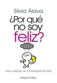 Thumbnail for ¿Por Que No Soy Feliz? [Harper Collins]