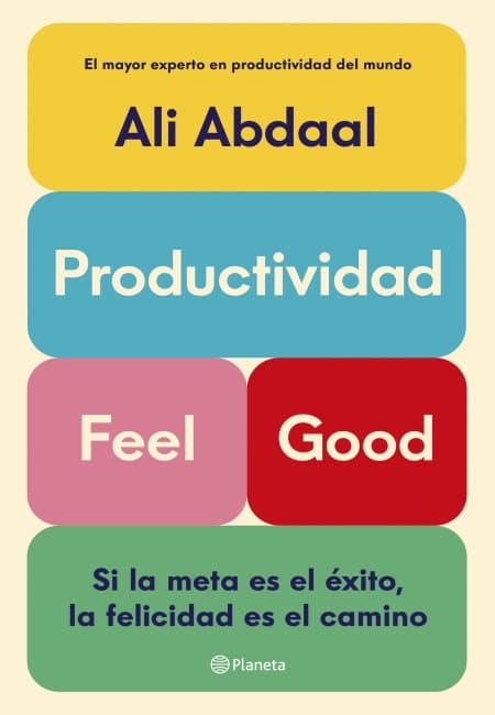 Productividad Feel Good [Planeta]