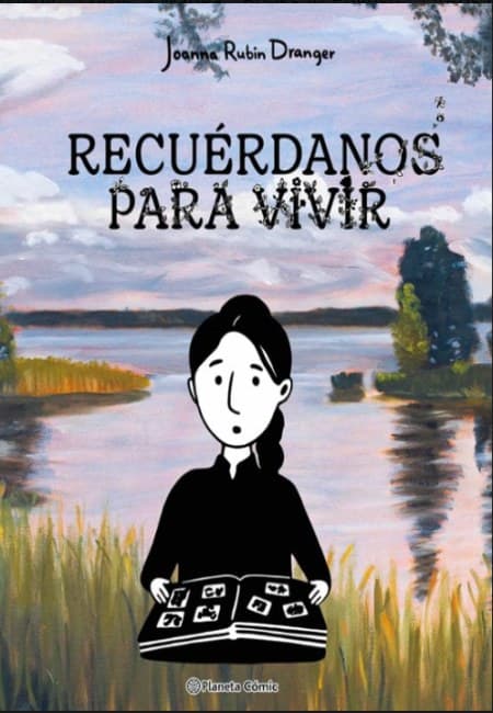 Recuérdanos Para Vivir [Planeta Cómic]