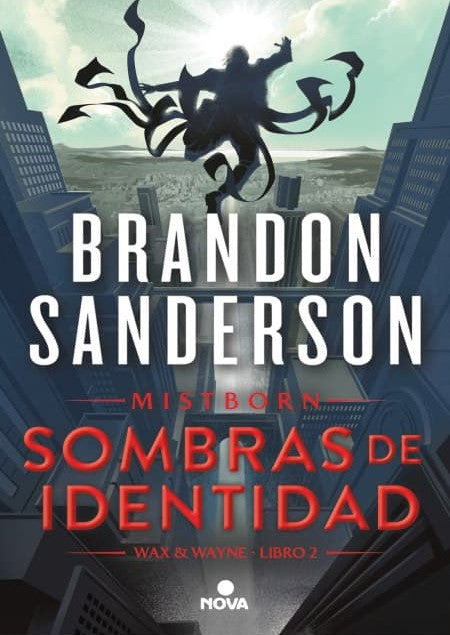 Sombras De Identidad: Wax & Wayne Libro 2 [Nova]