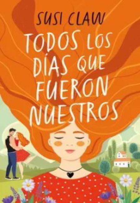 Todos Los Dias Que Fueron Nuestros [Titania]