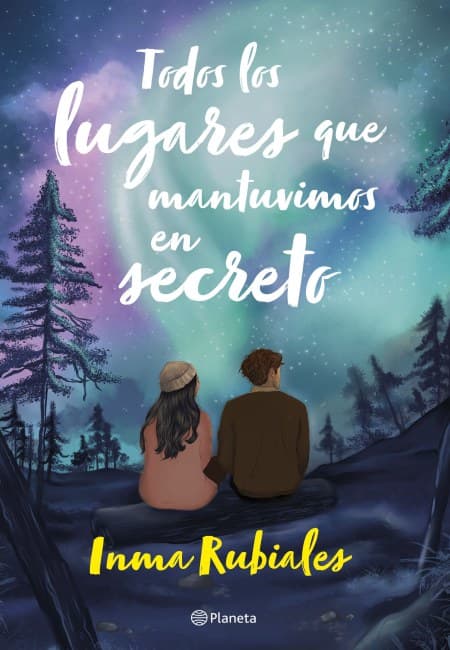Todos Los Lugares Que Mantuvimos En Secreto [Planeta]