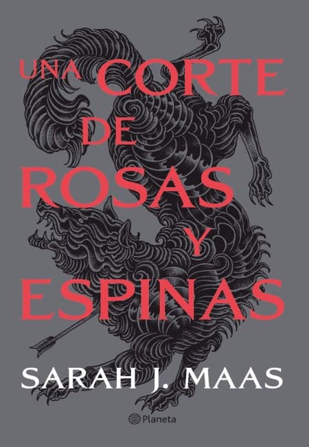 Una Corte De Rosas Y Espinas [Planeta]