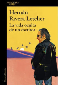 Thumbnail for La Vida Oculta De Un Escritor  [Alfaguara]