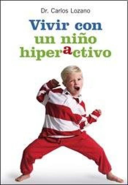 Vivir Con Un Niño Hiperactivo [El Ateneo]