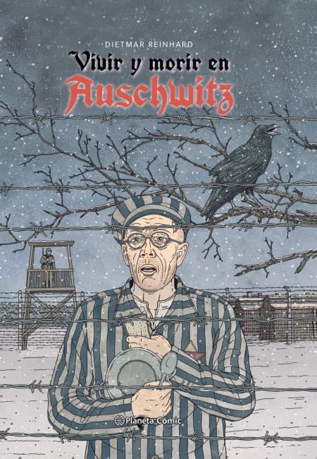 Vivir Y Morir En Auschwitz [Planeta Cómic]