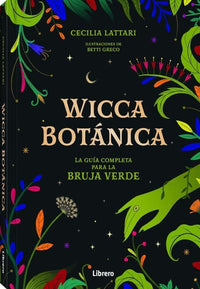 Thumbnail for Wicca Botanica - La Guia Completa Para La Bruja Verde [Librero]