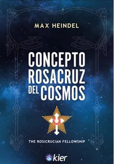 Concepto Rosacruz Del Cosmos [Kier]