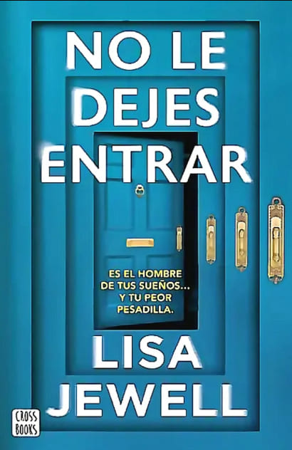 No Le Dejes Entrar [Crossbooks]